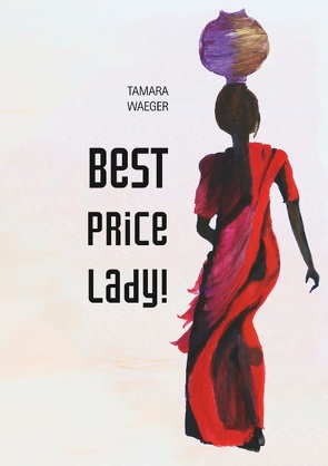 Best Price, Lady! von Waeger,  Tamara