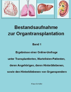 Bestandsaufnahme zur Organtransplantation von Schaefer,  Klaus