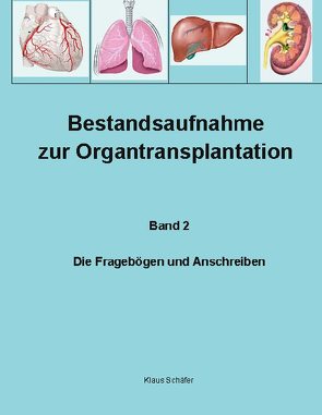 Bestandsaufnahme zur Organtransplantation von Schaefer,  Klaus