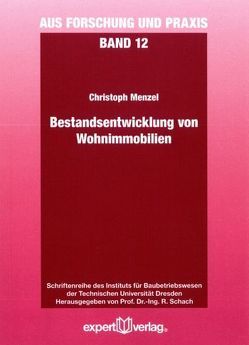 Bestandsentwicklung von Wohnimmobilien von Menzel,  Christoph