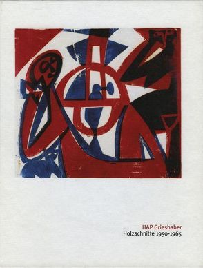 Bestandskatalog des Städtischen Kunstmuseums Spendhaus Reutlingen / HAP Grieshaber von Eichhorn,  Herbert, Geiselhart,  Catharina