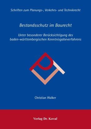 Bestandsschutz im Baurecht von Walker,  Christian