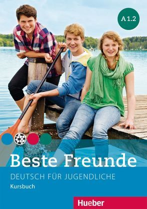 Beste Freunde A1.2 von Georgiakaki,  Manuela, Graf-Riemann,  Elisabeth, Seuthe,  Christiane