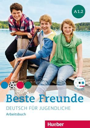 Beste Freunde A1/2 von Georgiakaki,  Manuela, Kirschstein,  Veronika, Papadopoulou,  Maria, Schümann,  Anja, Seuthe,  Christiane