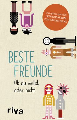 Beste Freunde – Ob du willst oder nicht von Nebel,  Julian