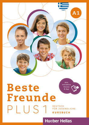 Beste Freunde PLUS 1 – griechische Ausgabe von Bovermann,  Monika, Georgiakaki,  Manuela, Graf-Riemann,  Elisabeth, Seuthe,  Christiane