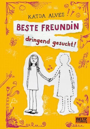 Beste Freundin dringend gesucht! von Alves,  Katja, Kuhl,  Anke