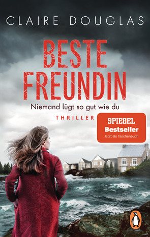 Beste Freundin – Niemand lügt so gut wie du von Douglas,  Claire, Marinovic,  Ivana