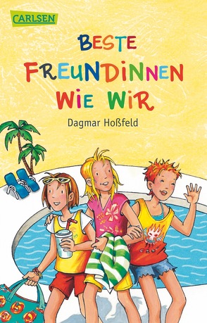 Beste Freundinnen wie wir von Althaus,  Lisa, Hoßfeld,  Dagmar