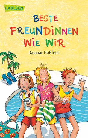 Beste Freundinnen wie wir von Althaus,  Lisa, Hoßfeld,  Dagmar