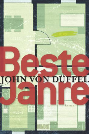 Beste Jahre von Düffel,  John von