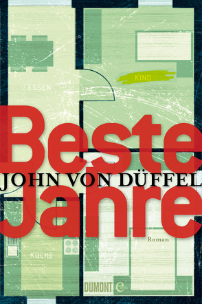 Beste Jahre von Düffel,  John von