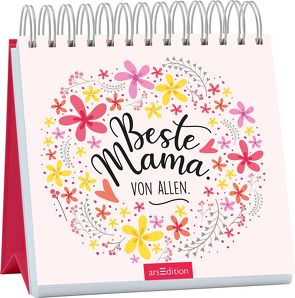 Beste Mama. Von allen.