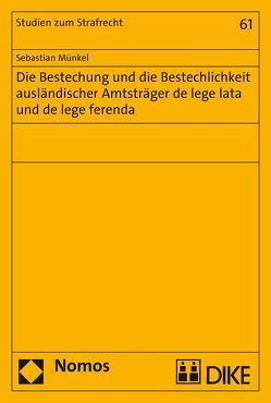 Bestechung und Bestechlichkeit ausländischer Amtsträger von Münkel,  Sebastian