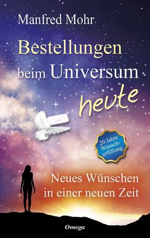 Bestellungen beim Universum heute von Mohr,  Manfred