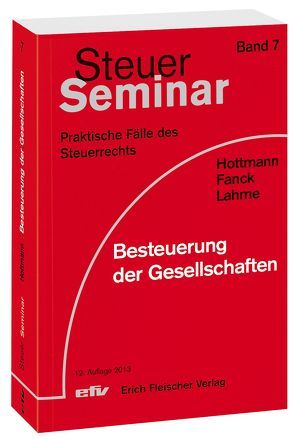 Besteuerung der Gesellschaften von Fanck,  Bernfried, Hottmann,  Jürgen, Lahme,  Stefan