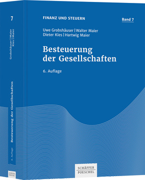 Besteuerung der Gesellschaften von Grobshäuser,  Uwe, Kies,  Dieter, Maier,  Hartwig, Maier,  Walter