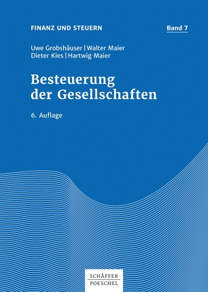 Besteuerung der Gesellschaften von Grobshäuser,  Uwe, Kies,  Dieter, Maier,  Hartwig, Maier,  Walter