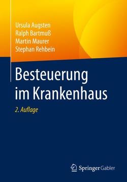 Besteuerung im Krankenhaus von Augsten,  Ursula, Bartmuß,  Ralph, Maurer,  Martin, Rehbein,  Stephan