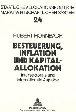 Besteuerung, Inflation und Kapitalallokation