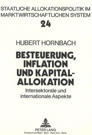 Besteuerung, Inflation und Kapitalallokation