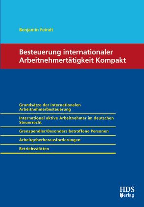 Besteuerung internationaler Arbeitnehmertätigkeit Kompakt von Feindt,  Benjamin