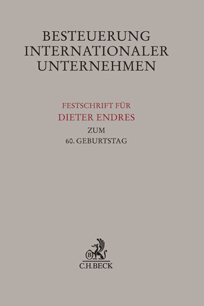 Besteuerung internationaler Unternehmen von Lüdicke,  Jürgen, Schnitger,  Arne, Spengel,  Christoph