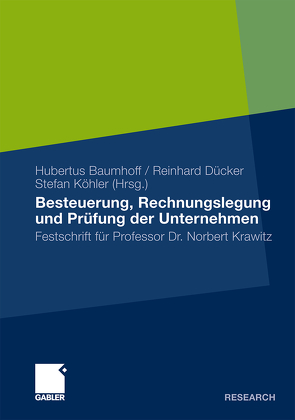 Besteuerung, Rechnungslegung und Prüfung der Unternehmen von Baumhoff,  Hubertus, Dücker,  Reinhard, Köhler,  Stefan