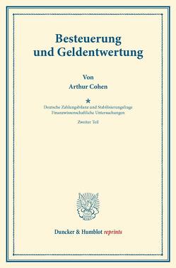 Besteuerung und Geldentwertung. von Cohen,  Arthur, Diehl,  Karl, Lotz,  Walther, Somary,  Felix