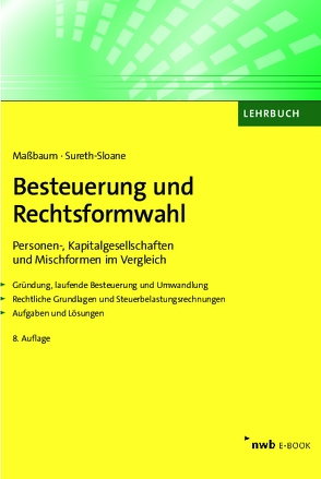 Besteuerung und Rechtsformwahl von Maßbaum,  Alexandra, Sureth-Sloane,  Caren