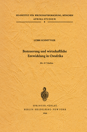 Besteuerung und wirtschaftliche Entwicklung in Ostafrika von Schnittger,  Lübbe