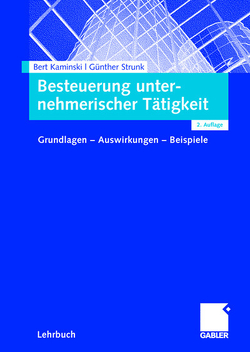 Besteuerung unternehmerischer Tätigkeit von Kaminski,  Bert, Strunk,  Günther