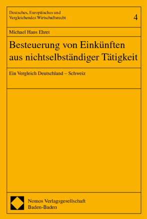 Besteuerung von Einkünften aus nichtselbständiger Tätigkeit von Ehret,  Michael Hans