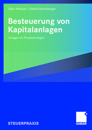 Besteuerung von Kapitalanlagen von Ashauer-Moll,  Ellen, Bonenberger,  Saskia