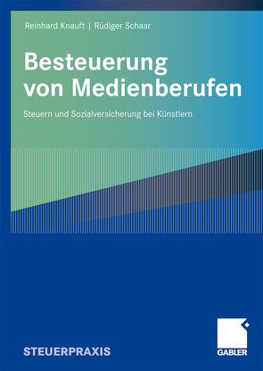 Besteuerung von Medienberufen von Knauft,  Reinhard, Schaar,  Rüdiger