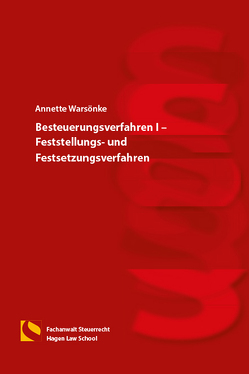 Besteuerungsverfahren I – Feststellungs- und Festsetzungsverfahren von Warsönke,  Annette