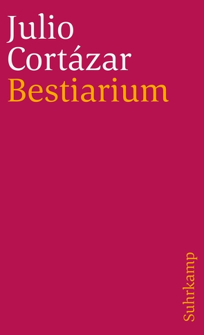 Bestiarium von Cortázar,  Julio, Wittkopf,  Rudolf