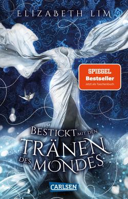 Bestickt mit den Tränen des Mondes (Ein Kleid aus Seide und Sternen 2) von Imgrund,  Barbara, Lim,  Elizabeth