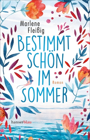 Bestimmt schön im Sommer von Fleißig,  Marlene