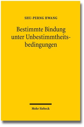 Bestimmte Bindung unter Unbestimmtheitsbedingungen von Hwang,  Shu-Perng