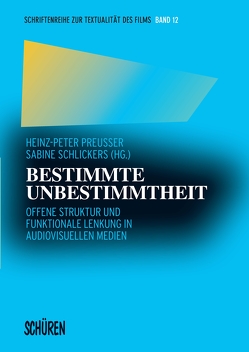 Bestimmte Unbestimmtheit von Preußer,  Heinz-Peter, Schlickers,  Sabine