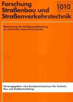 Bestimmung der Einfügungsdämpfung an verkürzten Lärmschutzwänden von Hübelt,  J, Schulze,  Chr.