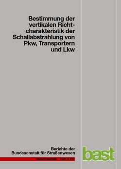 Bestimmung der vertikalen Richtcharakteristik der Schallausbreitung von PKW, Transportern und LKW von Hübelt,  J, Schulze,  Christian