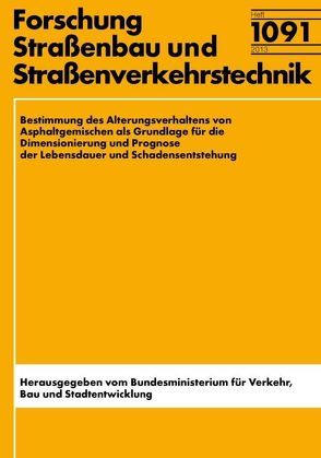 Bestimmung des Alterungsverhaltens von Asphaltgemischen als Grundlage für die Dimensionierung und Prognose der Lebensdauer/Schadensentstehung von Ascher,  D., Cetinkaya,  Reha, Radenberg,  M, Wellner,  Franz