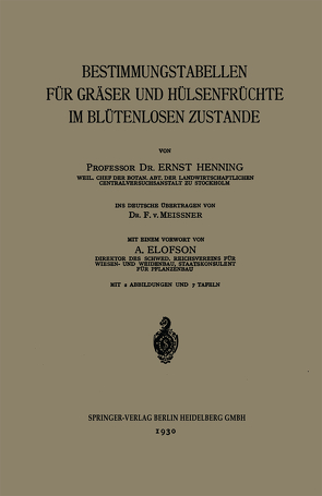 Bestimmungstabellen für Gräser und Hülsenfrüchte im Blütenlosen Zustande von Elofson,  A., Henning,  Ernst, Meissner,  F.