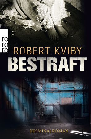 Bestraft von Kviby,  Robert, Rüegger,  Lotta, Wolandt,  Holger