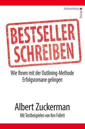 Bestseller schreiben von Follet,  Ken, Winter,  Kerstin, Zuckerman,  Albert