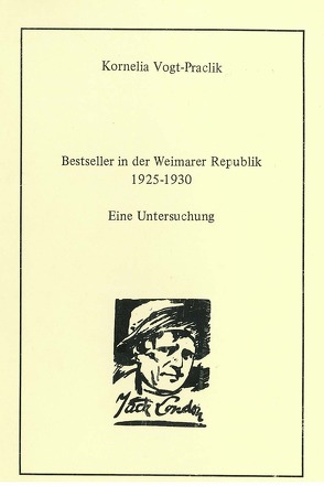 Bestseller in der Weimarer Republik 1925-1930 von Raabe,  Paul, Vogt-Praclik,  Kornelia