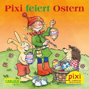 Pixi: Bestseller-Pixi: Pixi feiert Ostern (24×1 Exemplar) von Nettingsmeier,  Simone, Tust,  Dorothea