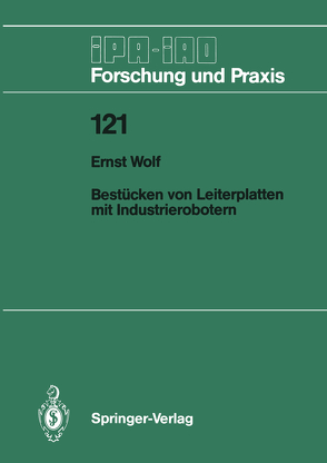 Bestücken von Leiterplatten mit Industrierobotern von Wolf,  Ernst